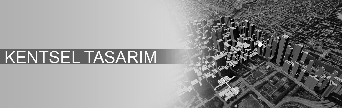 Kentsel Tasarım